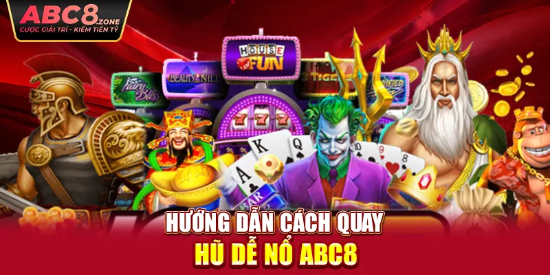 huong-dan-cach-quay-hu-de-no-abc8