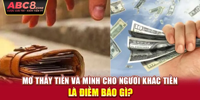 mo-thay-tien-va-minh-cho-nguoi-khac-tien-la-diem-bao-gi-