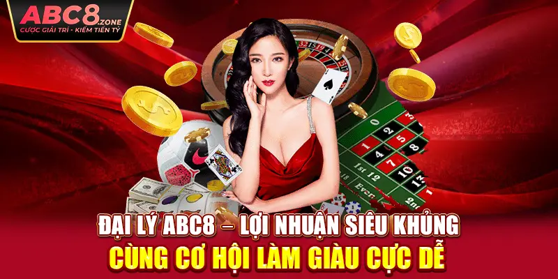 dai-ly-abc8-–-loi-nhuan-sieu-khung-cung-co-hoi-lam-giau-cuc-de 