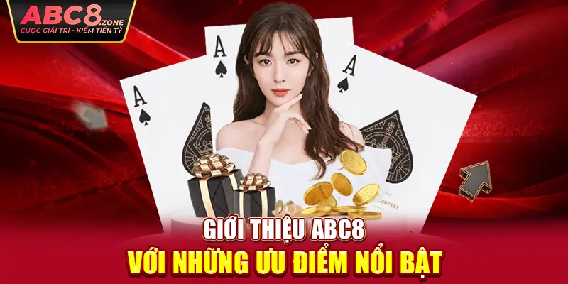 gioi-thieu-abc8-voi-nhung-uu-diem-noi-bat