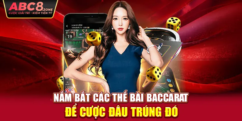 nam-bat-cac-the-bai-baccarat-de-cuoc-dau-trung-do