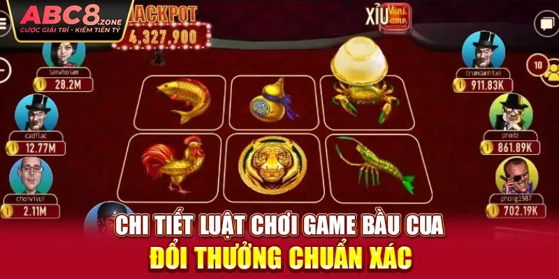 chi-tiet-luat-choi-game-bau-cua-doi-thuong-chuan-xac