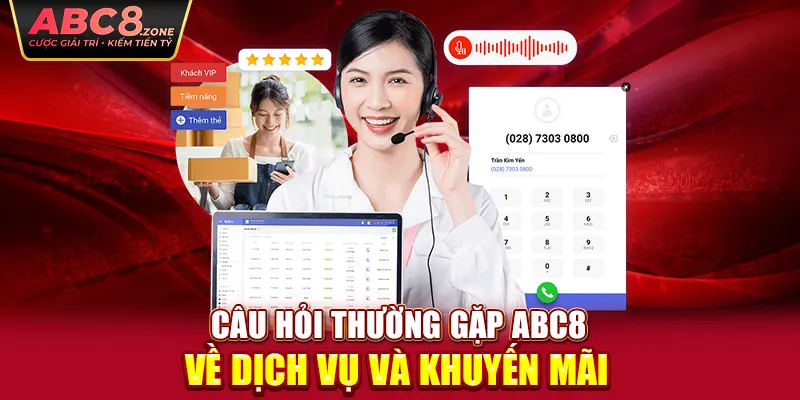 cau-hoi-thuong-gap-abc8-ve-dich-vu-va-khuyen-mai 