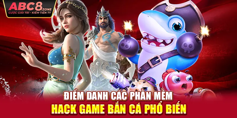 diem-danh-cac-phan-mem-hack-game-ban-ca-pho-bien