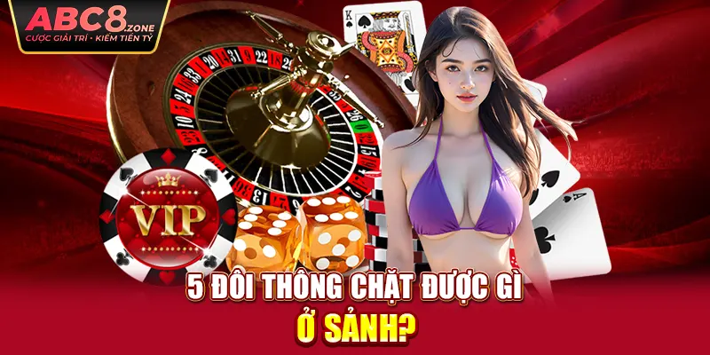 5-doi-thong-chat-duoc-gi-o-sanh-