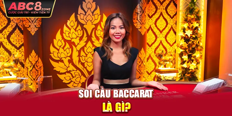 soi-cau-baccarat-la-gi-