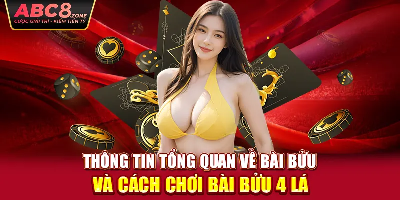 thong-tin-tong-quan-ve-bai-buu-va-cach-choi-bai-buu-4-la