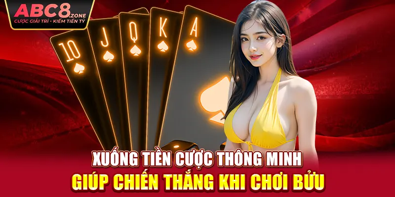 xuong-tien-cuoc-thong-minh-giup-chien-thang-khi-choi-buu