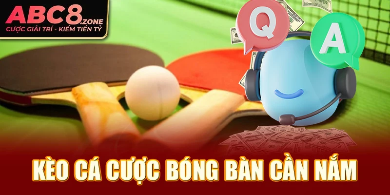 keo-ca-cuoc-bong-ban-can-nam